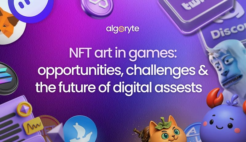 NFT_Art_in_Games_ Algoryte NFT Art in Games