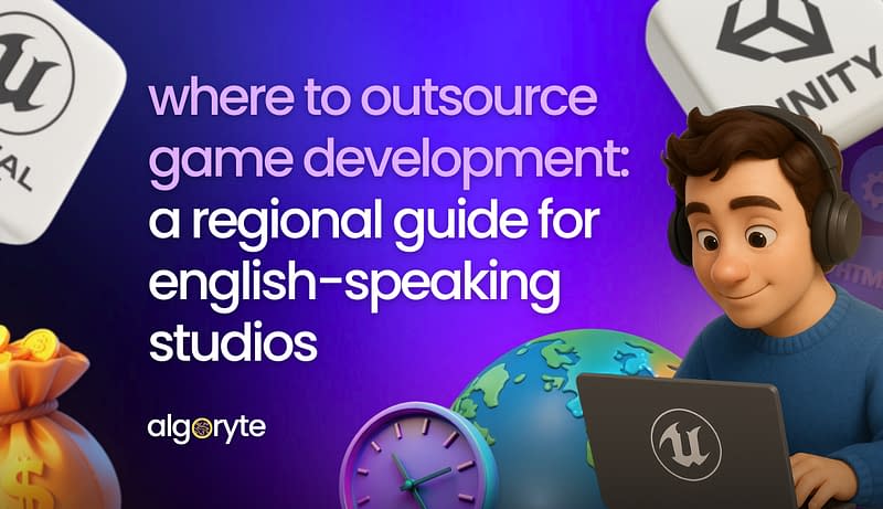 Where to Outsource Game Development: A Regional Guide for English-Speaking Studios Outsource Game Development