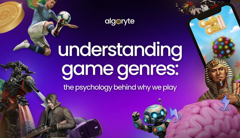 Understanding Game Genres: The Psychology Behind Why We Play 1 THE PSYCHOLOGY BEHIND WHY WE PLAY