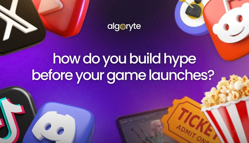 How Do You Build Hype Before Your Game Launches? 4 Algoryte how do you build hype