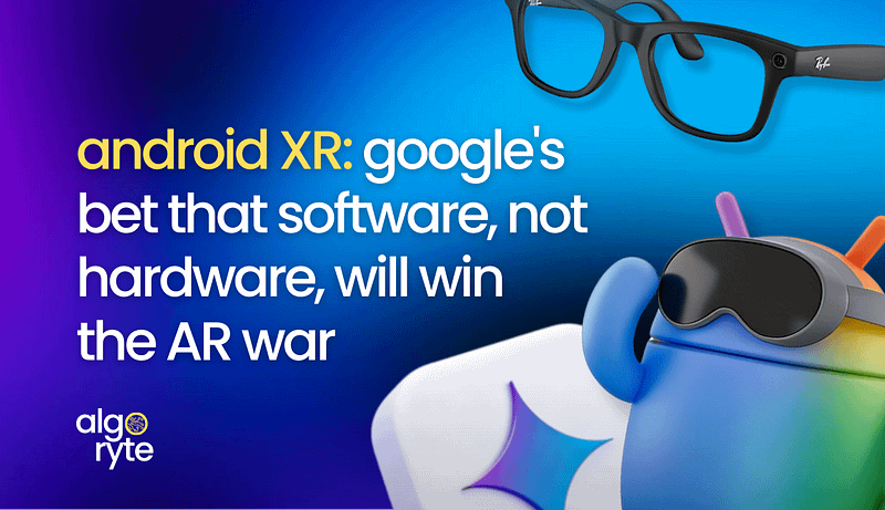 Android XR: Google's Bet That Software, Not Hardware, Will Win the AR War 2 Android XR