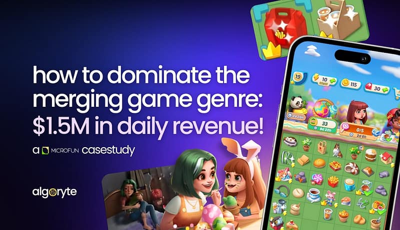 How to dominate the merging game genre: $1.5M in daily revenue 1 Algoryte WhatsApp Image 2025 04 10 at 16.15.32 79dc42bb