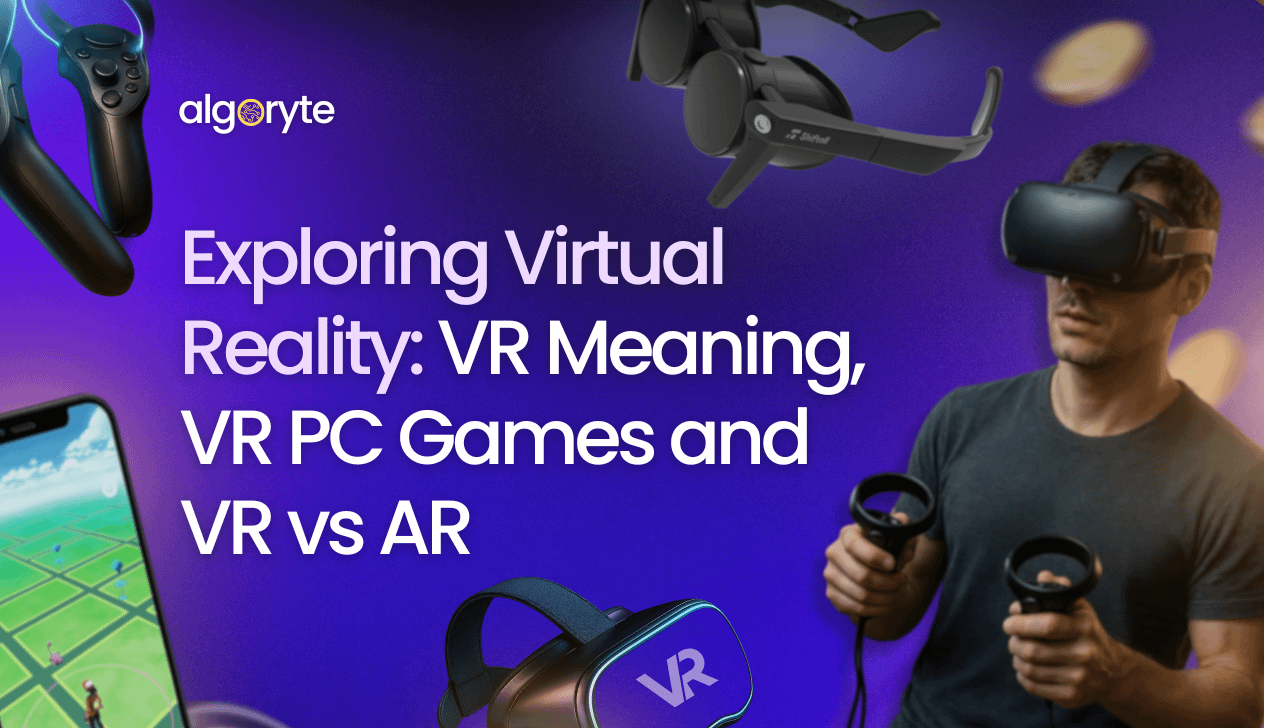 EXPLORING VIRTUAL REALITY