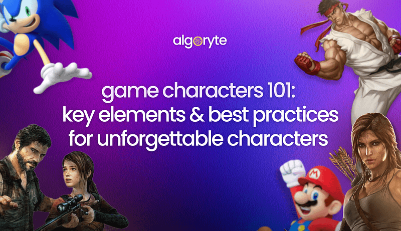 Game Characters 101: Key Elements & Best Practices for Unforgettable Characters 2 Algoryte Game Character 101