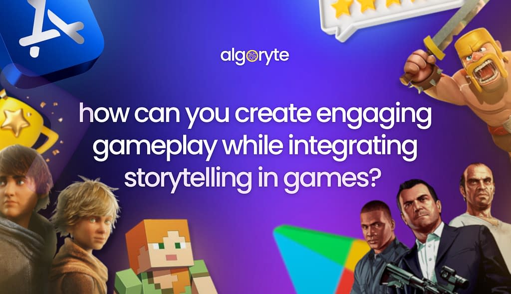 How can you Create Engaging Gameplay
